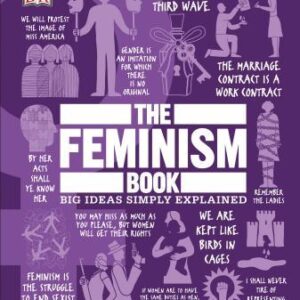 The Feminism Book by D.K. Publishing , Lucy Manga (Color print)