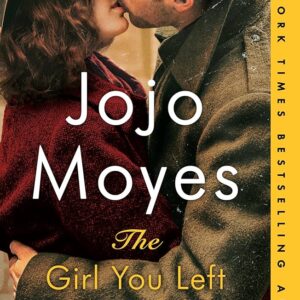 The Girl You Left Behind by Jojo Moyes