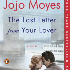 The Last Letter from Your Lover by Jojo Moyes