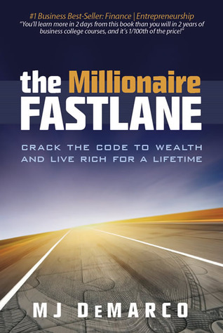 the-m-fastlane-1 The Millionaire Fastlane by M.J. DeMarco - Image 1