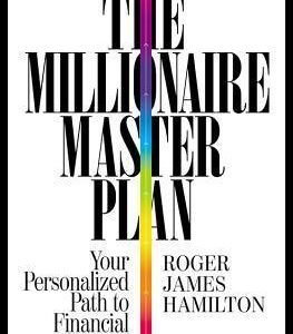 The Millionaire Master Plan by Roger James Hamilton