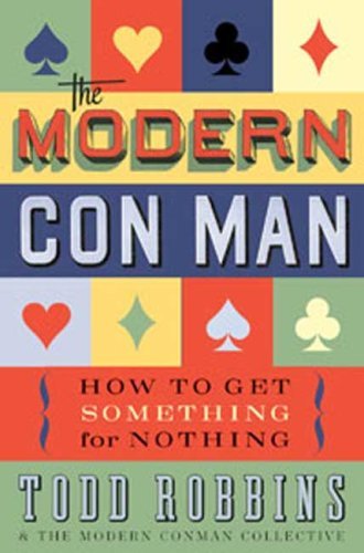 the-modren-con-man-1 The Modern Con Man by Todd Robbins - Image 1