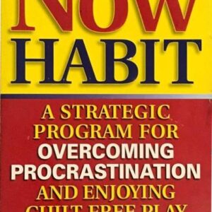 The Now Habit by Neil A. Fiore
