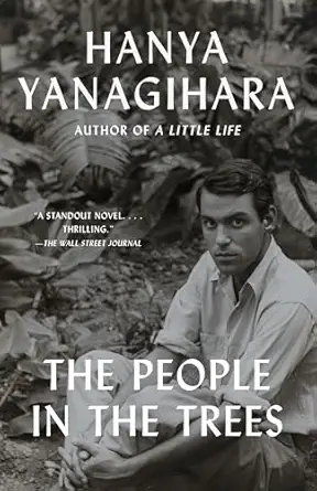 the-people-in-the-tress-1 The People in the Trees by Hanya Yanagihara - Image 1