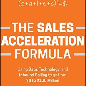 The Sales Acceleration Formula by Mark Roberge