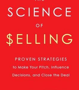 The Science of Selling by David Hoffeld