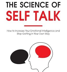 The Science of Self Talk by Ian Tuhovsky