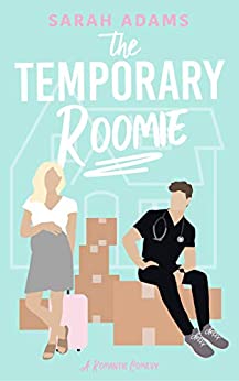 the-temporary-roomie-1 The Temporary Roomie by Sarah Adams - Image 1