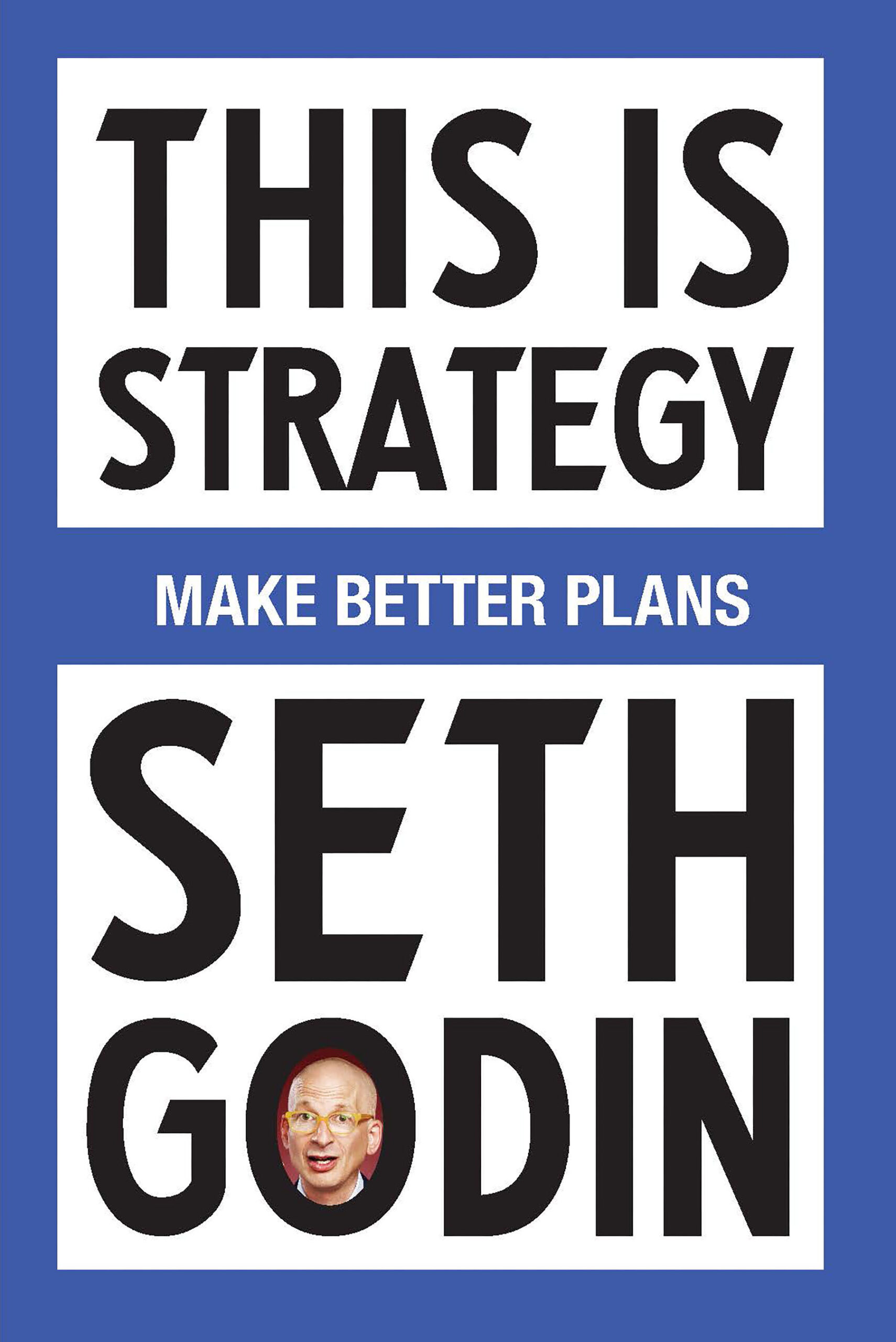 this-is-stragy-1 This Is Strategy: Make Better Plans by Seth Godin - Image 1