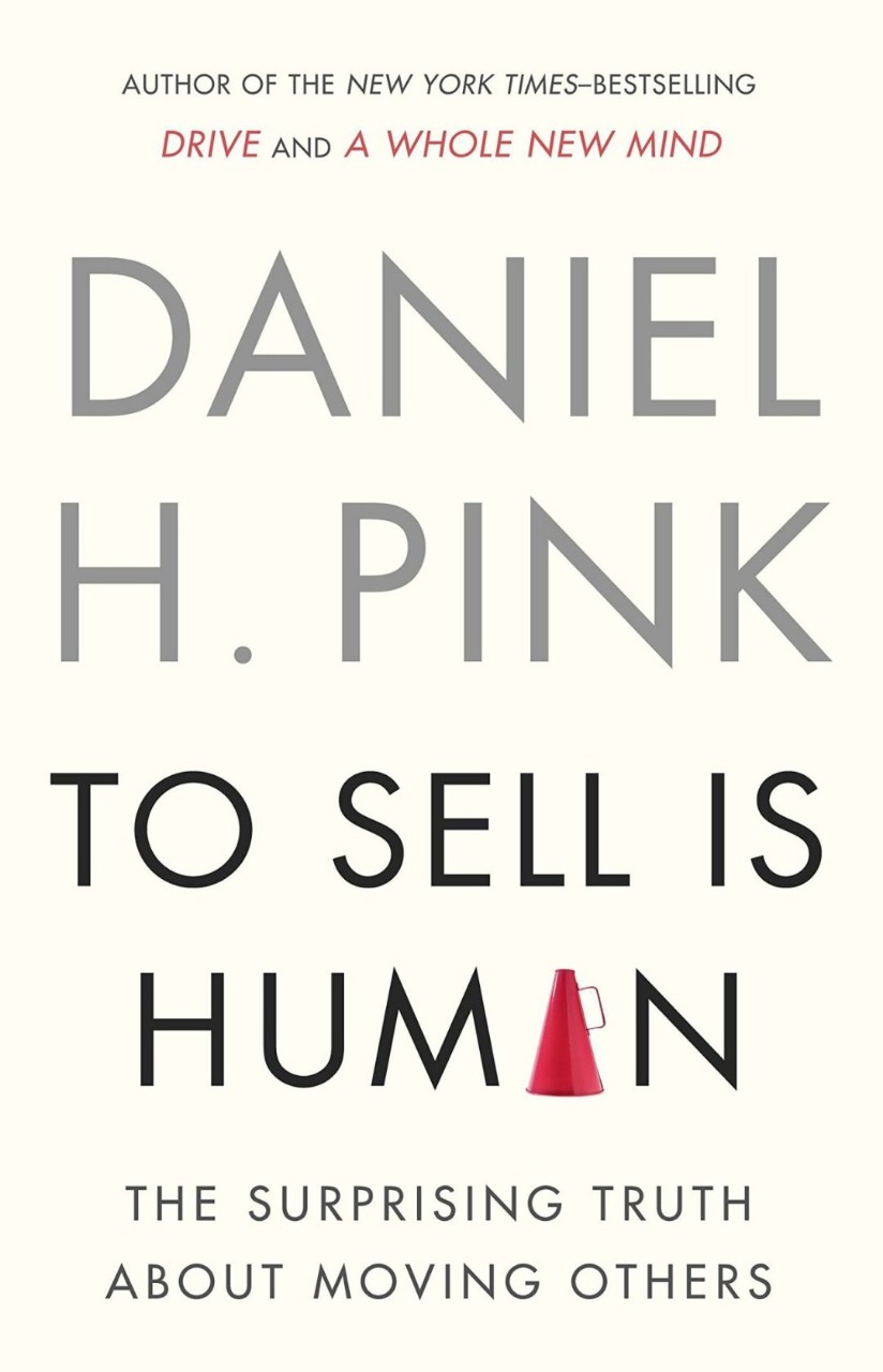 to-sell-human-1 To Sell is Human by Daniel H. Pink - Image 1