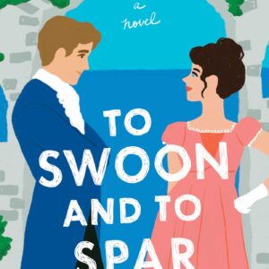 To Swoon and to Spar by Martha Waters