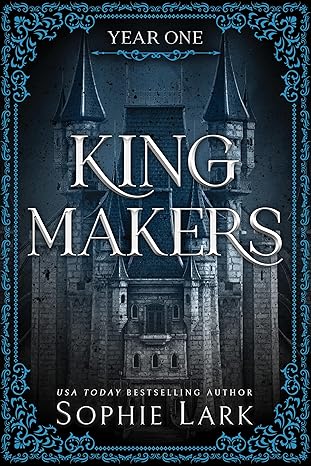 year-one-1 Kingmakers: Year One by Sophie Lark - Image 1