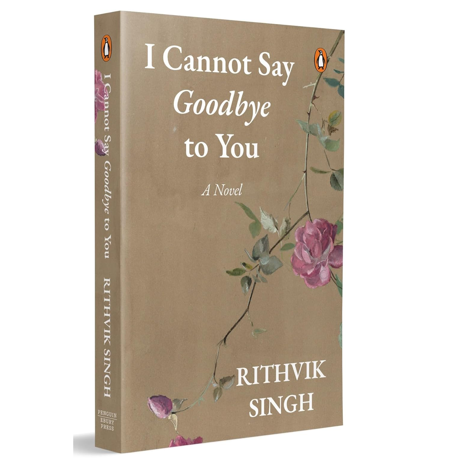I-Cannot-Say-Goodbye-to-You-(Rithvik-Singh)-English-Novel-111 I Cannot Say Goodbye to You (Rithvik Singh) English Novel - Image 1